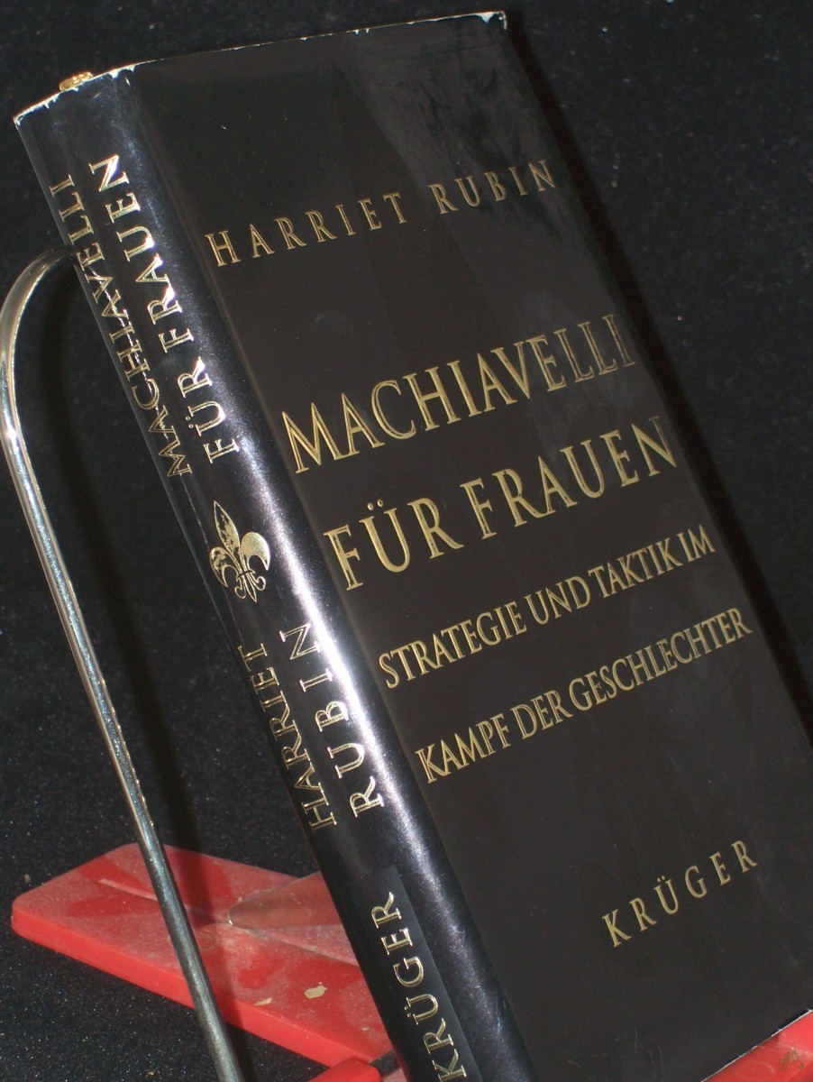 Artikelbild 1 des Artikels “Machiavelli für Frauen : Strategie und Taktik im Kampf der Geschlechter / Harriet Rubin. Aus dem Amerikan. von Susanne Dahmann “
