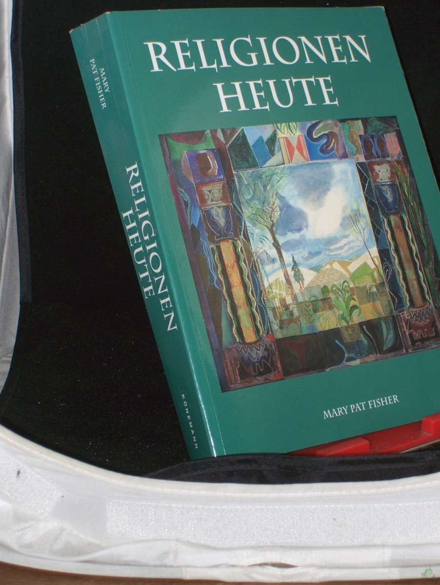 Product image 1 of the product “Religionen heute / Mary Pat Fisher. Übers. aus dem Engl.: Gabriele-Sabine Gugetzer... ”
