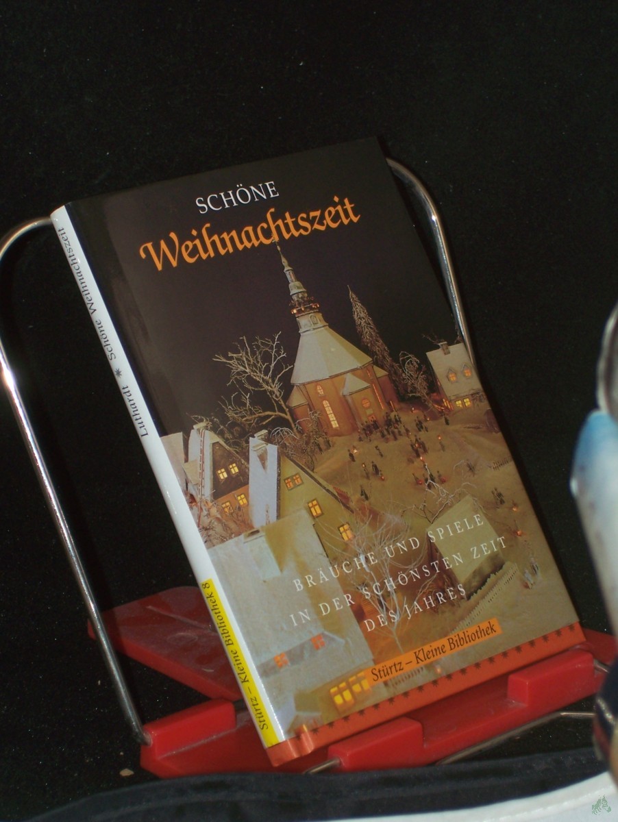 Artikelbild 1 des Artikels “Schöne Weihnachtszeit : Bräuche, Spiele, Lieder und Orakel in der schönsten Zeit des Jahres / Ernst-Otto Luthardt “