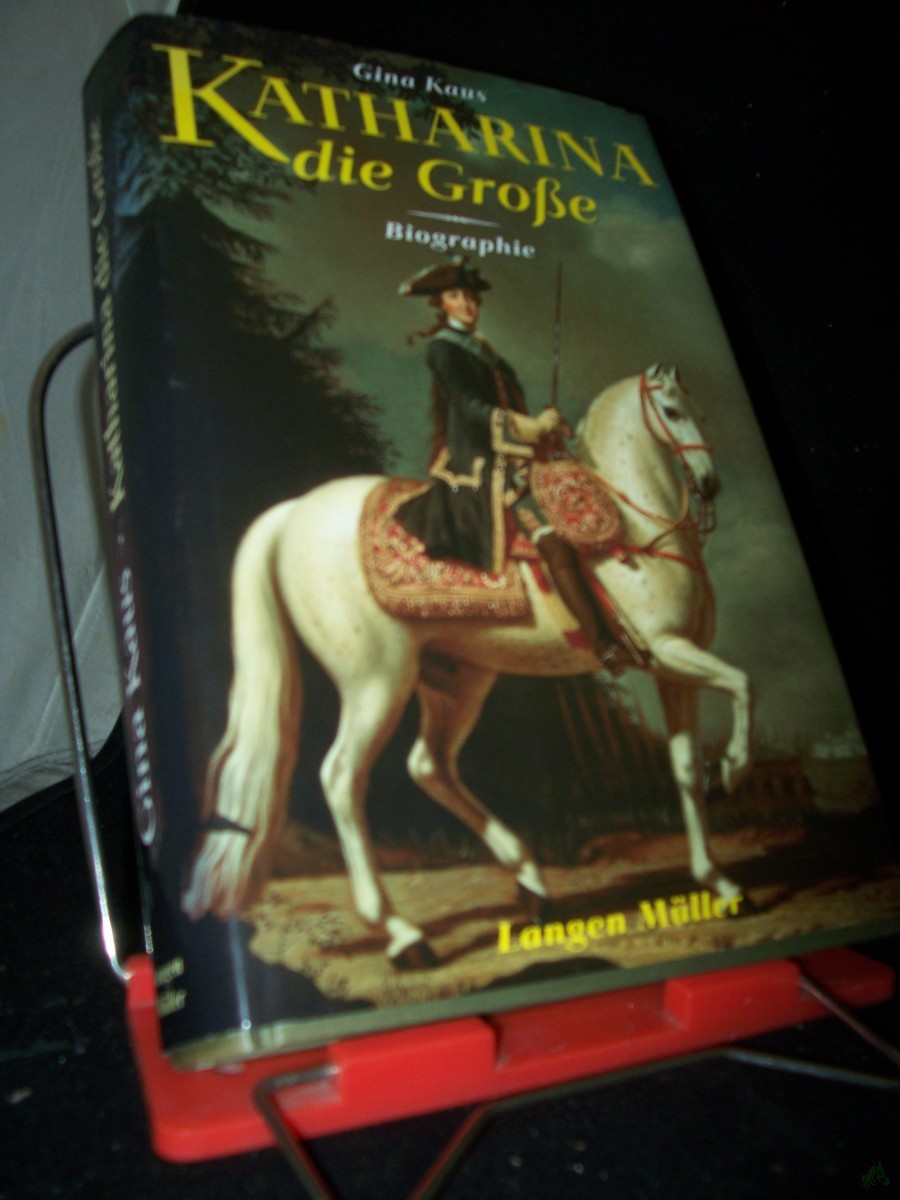 Product image 1 of the product “Katharina die Große : Biographie / Gina Kaus ”