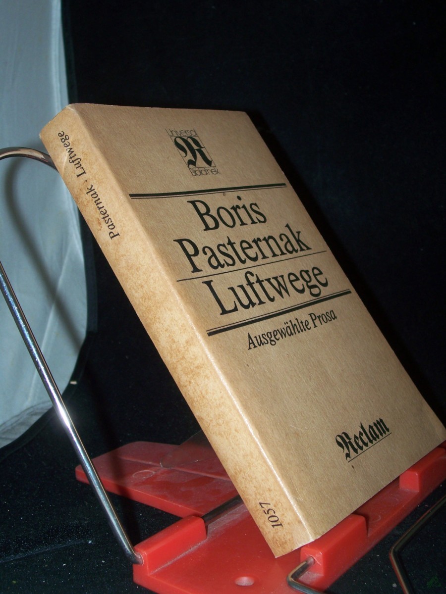 Product image 1 of the product “Luftwege : ausgew. Prosa / Boris Pasternak. [Aus d. Russ. übertr. von Elke Erb... Hrsg. von Karlheinz Kasper] ”