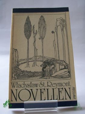 Product image 1 of the product “Novellen / Wladyslaw St. Reymont. Aus d. Poln. übers. von Jean Paul d'Ardeschah... Mit e. Nachw. hrsg. von Dietrich Scholze ”