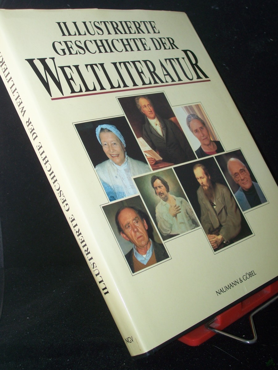 Product image 1 of the product “Illustrierte Geschichte der Weltliteratur / Tore Zetterholm ; Peter Quennell. [Übers.: Werner Richter unter Mitarb. von Silvia Sumser. Bearb. und erg. Texte: Waltraud Still] ”