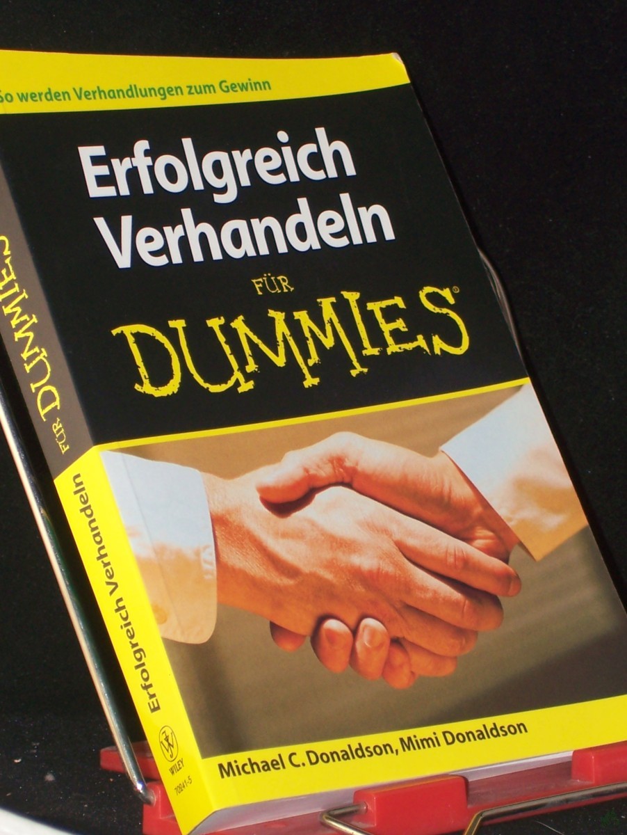 Artikelbild 1 des Artikels “Erfolgreich verhandeln für Dummies : [so werden Verhandlungen zum Gewinn] / Michael C. Donaldson und Mimi Donaldson. Übers. aus dem Amerikan. von Reinhard Christiansen “