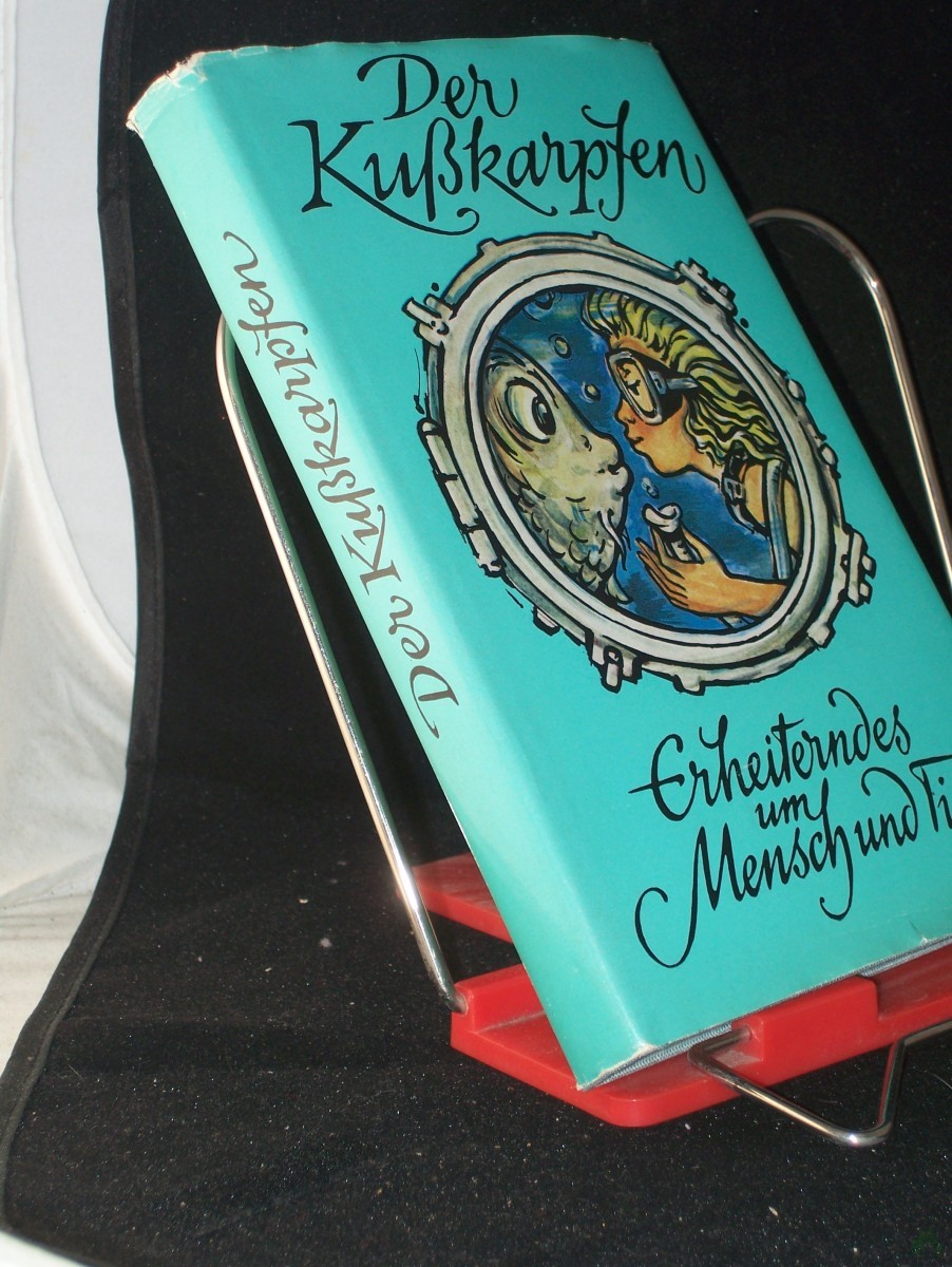 Product image 1 of the product “Der Kusskarpfen : Erheiterndes um Mensch u. Tier / [zsgest. von Rolf Grunow. Ill.: Horst Recke] ”