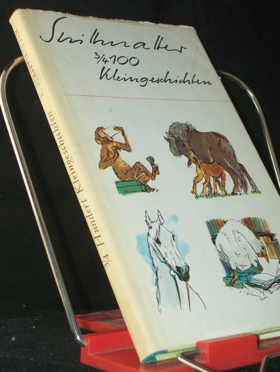 Product image 1 of the product “3/4hundert Kleingeschichten / Erwin Strittmatter. [Ill. von Hans Baltzer] ”