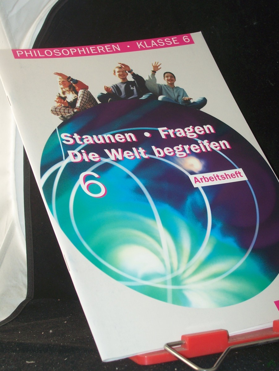 Artikelbild 1 des Artikels “Philosophieren||Teil: Staunen, Fragen, die Welt begreifen / Kl. 6. / Arbeitsh. “