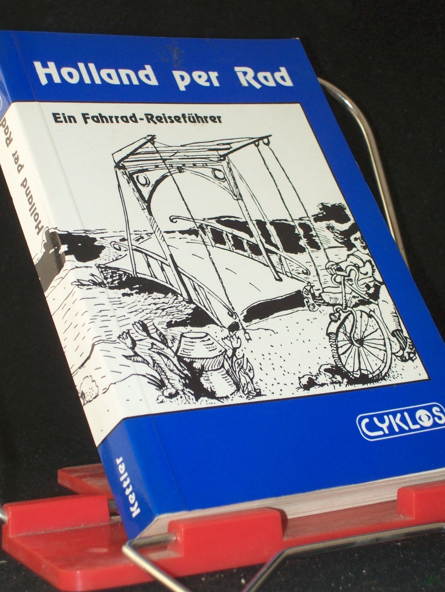 Artikelbild 1 des Artikels “Holland per Rad / [Verf.: Wolfgang Kettler] “