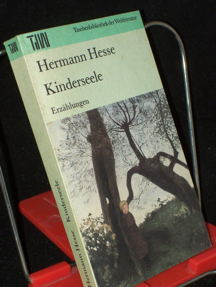 Product image 1 of the product “Kinderseele : Erzählungen / Hermann Hesse. [Ausw. Wulf Kirsten] ”