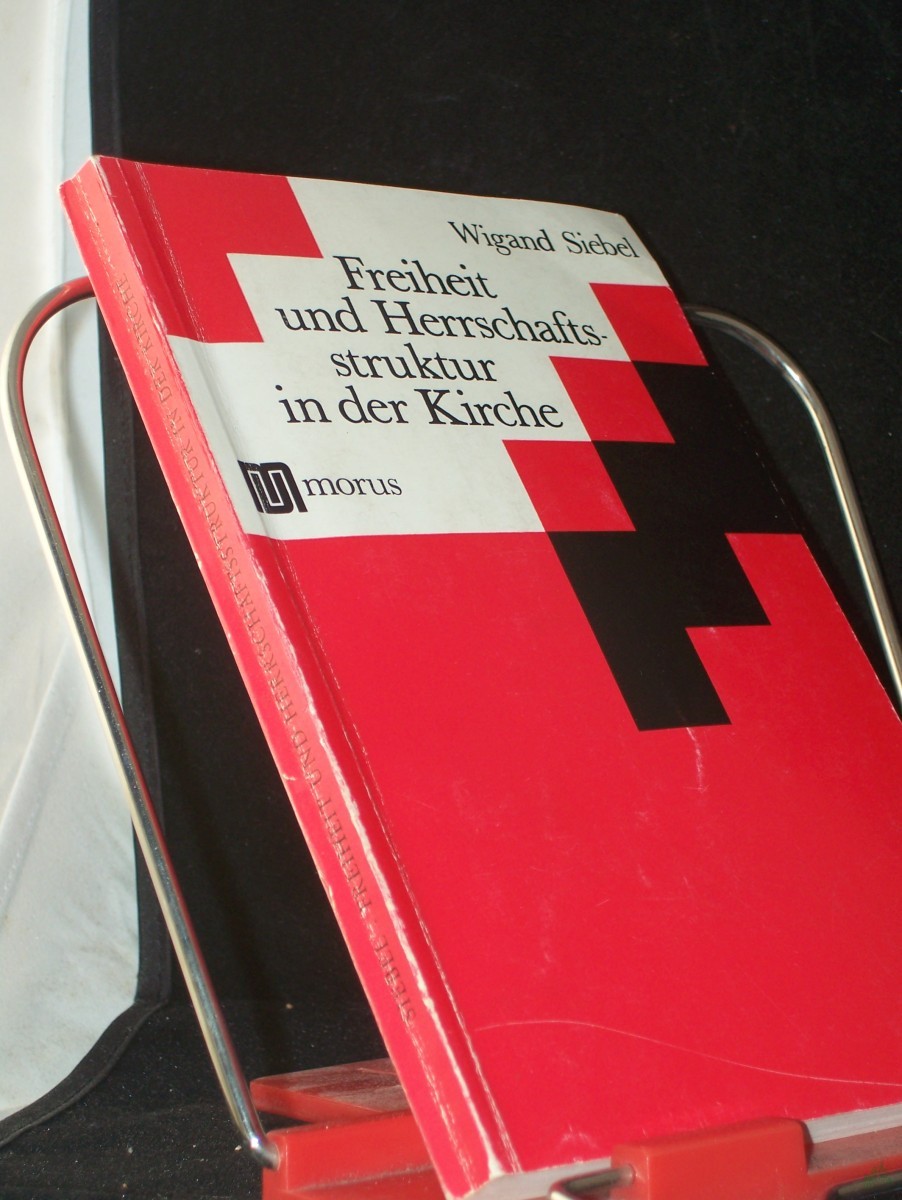 Artikelbild 1 des Artikels “Freiheit und Herrschaftsstruktur in der Kirche : Eine soziolog. Studie. / Wigand Siebel “