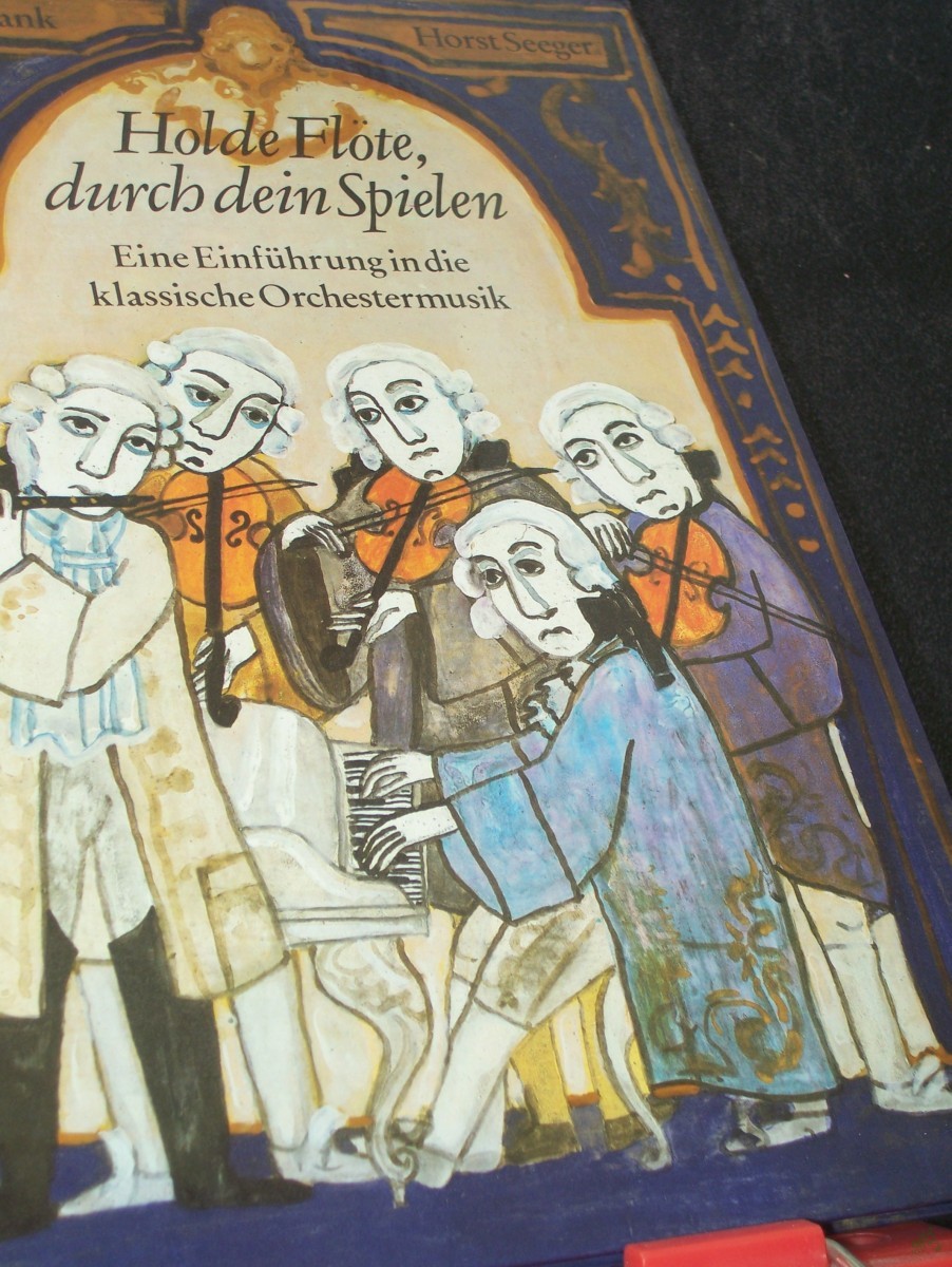 Product image 1 of the product “Holde Flöte, durch dein Spielen : e. Einführung in d. klass. Orchestermusik / Mathias Rank ; Horst Seeger ”