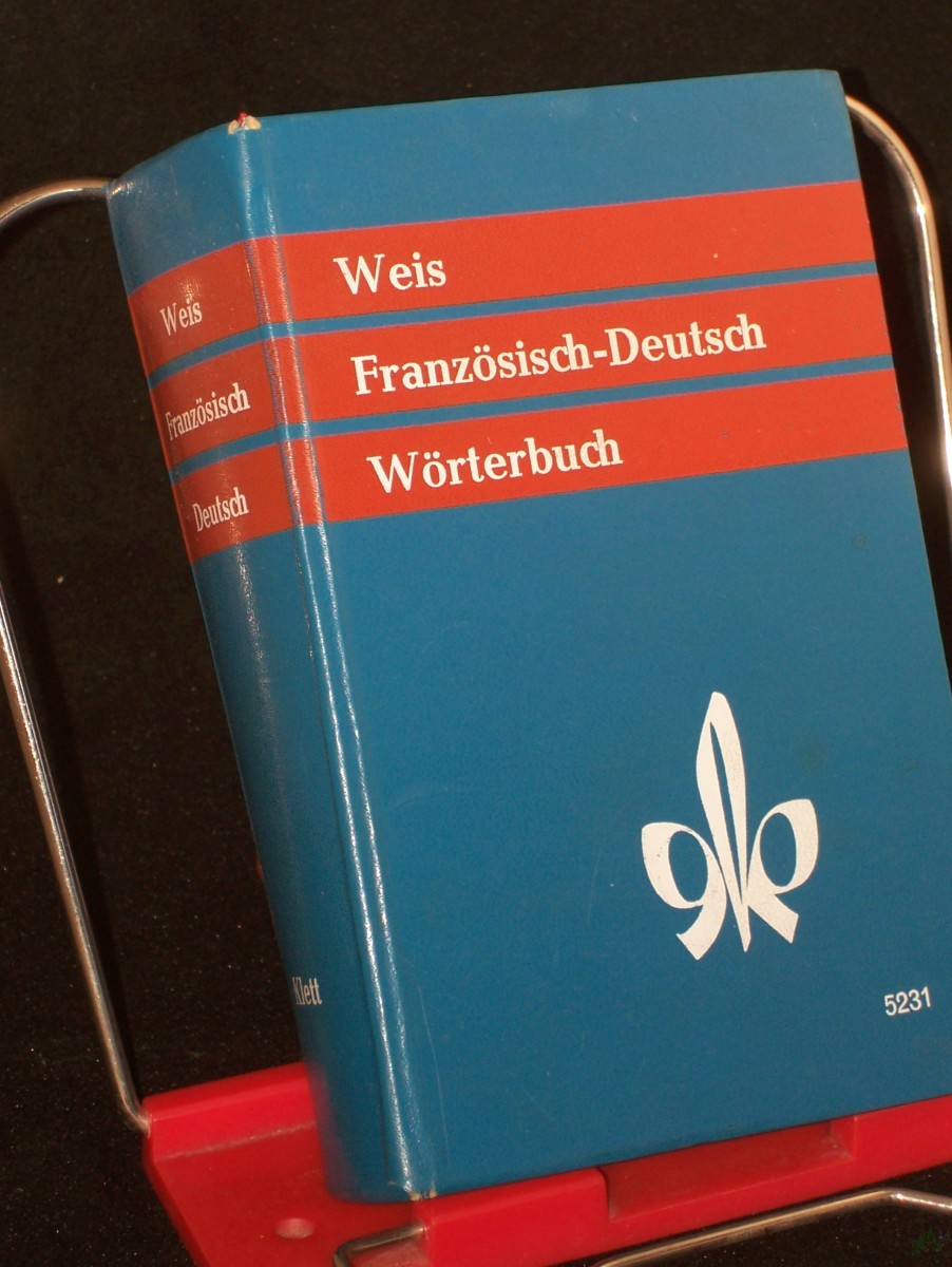 Artikelbild 1 des Artikels “Weis, Erich: Wörterbuch der französischen und deutschen Sprache||Teil: Französisch-deutsch. / Bearb. von Erich Weis unter Mitw. von Heinrich Mattutat “