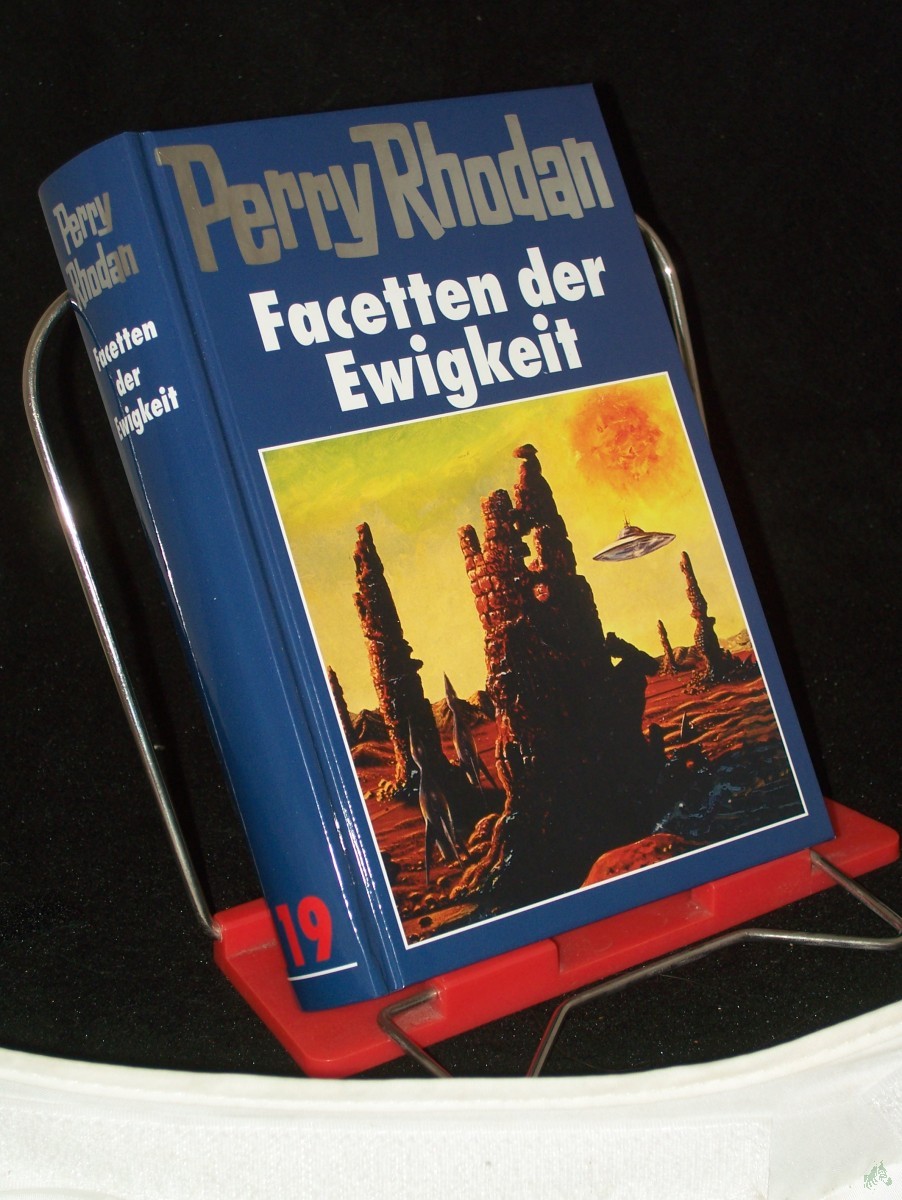 Artikelbild 1 des Artikels “Perry Rhodan Facetten der Ewigkeit / [Bearb.: Hubert Haensel. Red.: Sabine Kropp] “