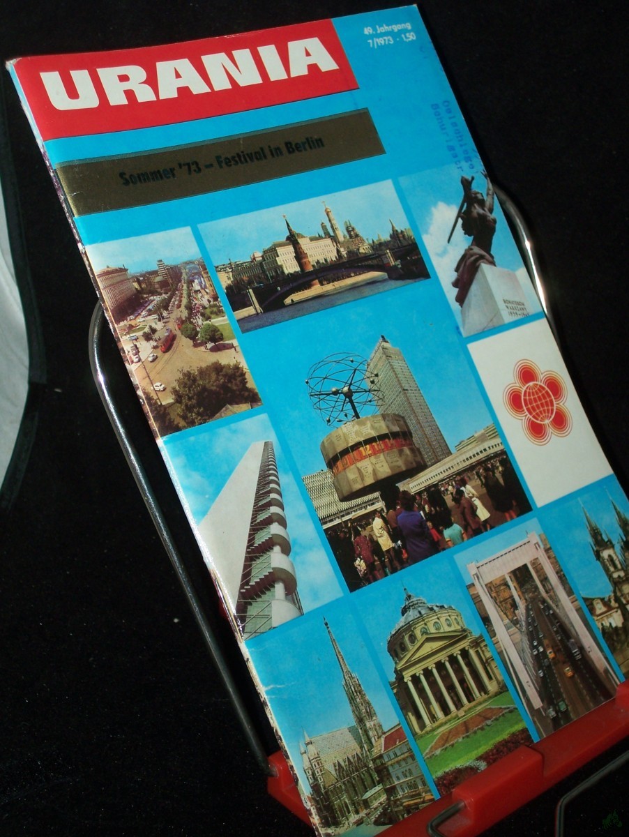 Artikelbild 1 des Artikels “7/1973, Sommer 73, Festival in Berlin, Autoren: Ingeborg Stiehler Dipl.-Ing. paed. Jutta Voigt Dr. F.-K. Grütte Dipl.-Archivar Sigurd Schmidt H. Schubert Dipl.-Biol. W. Trenn Dipl.-Ing. G. Marx Dr. W. Herger Dr. D. B. Herrmann K. Grützmann “