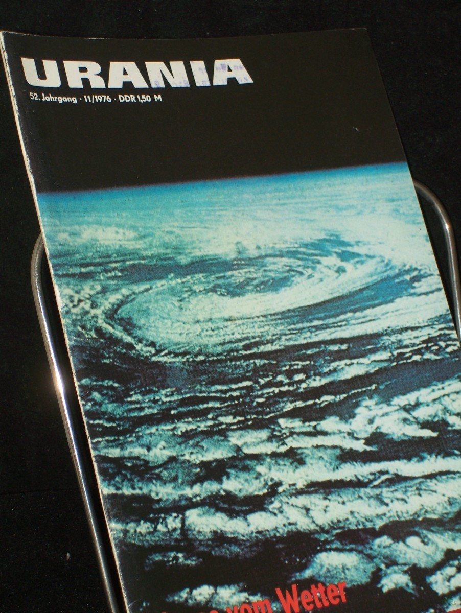 Artikelbild 1 des Artikels “11/1976, neues vom Wetter, Prof. Dr. Dr. S. Tanneberger Dipl.-Met. M. Buttenberg Prof. Dr. sc. E. Ullmann/ Helga Ullmann Dr. H.-G. Petzold Prof. Dr. H. Nick Dr. Franziska Arndt P. 5. Malyshkow T. Friedländer Dr. habil. K.-H. Schnabel W. Shw “