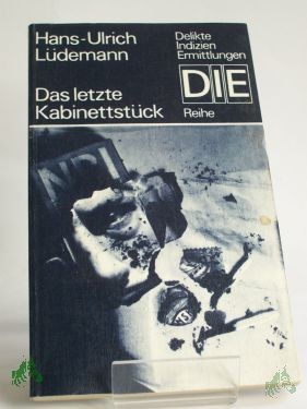 Artikelbild 1 des Artikels “Das letzte Kabinettstück : Kriminalroman / Hans-Ulrich Lüdemann “