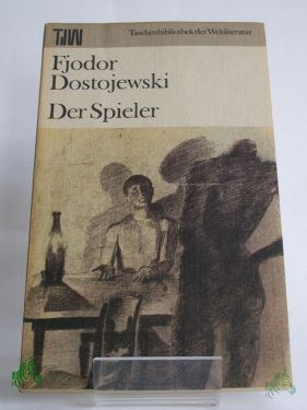 Artikelbild 1 des Artikels “Der Spieler : aus d. Aufzeichnungen e. jungen Mannes / Fjodor Dostojewski. Aus d. Russ. übers. von H. Röhl “