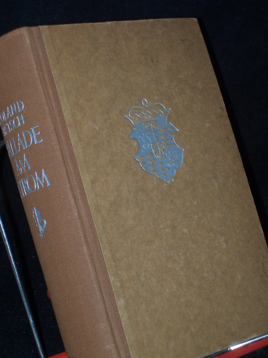 Artikelbild 1 des Artikels “Ballade am Strom : Roman in 3 Büchern / Roland Betsch “