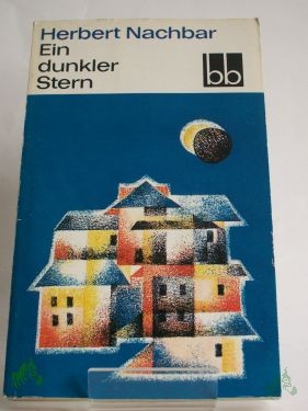 Artikelbild 1 des Artikels “Ein dunkler Stern : Roman / Herbert Nachbar “
