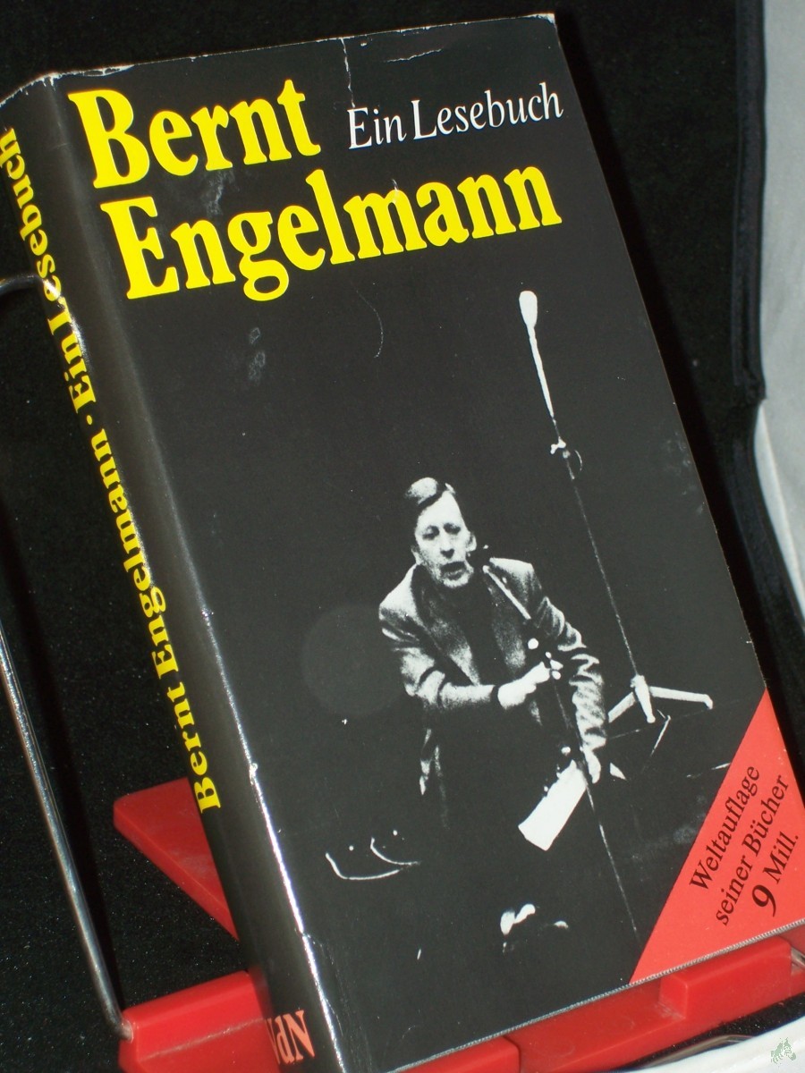 Artikelbild 1 des Artikels “Ein Lesebuch / Bernt Engelmann. Ausgew. von Horst Eichelbaum u. Klaus Ziermann. Mit e. Beitr. von Hermann Kant “