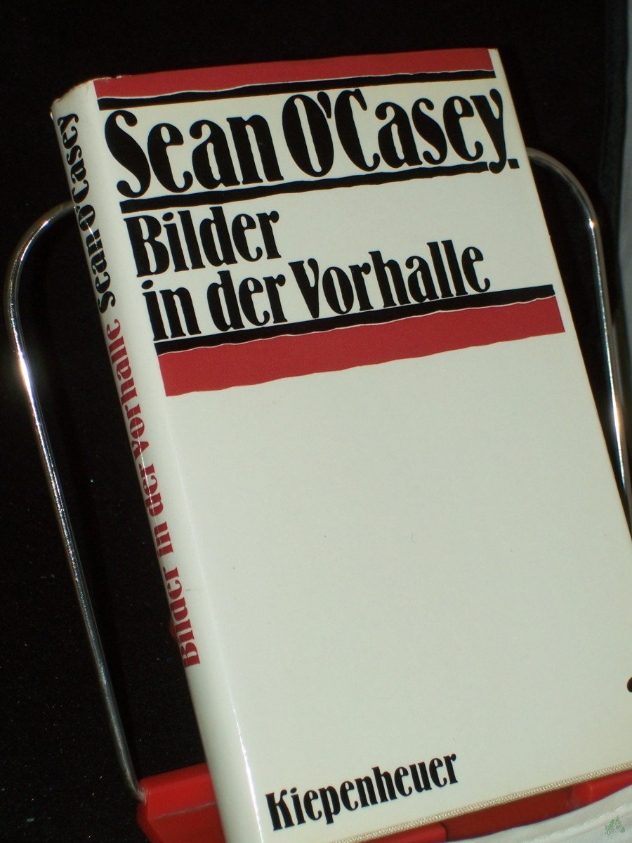 Artikelbild 1 des Artikels “Bilder in der Vorhalle / Sean O'Casey. [Übertr. aus d. Engl. von Georg Goyert] “