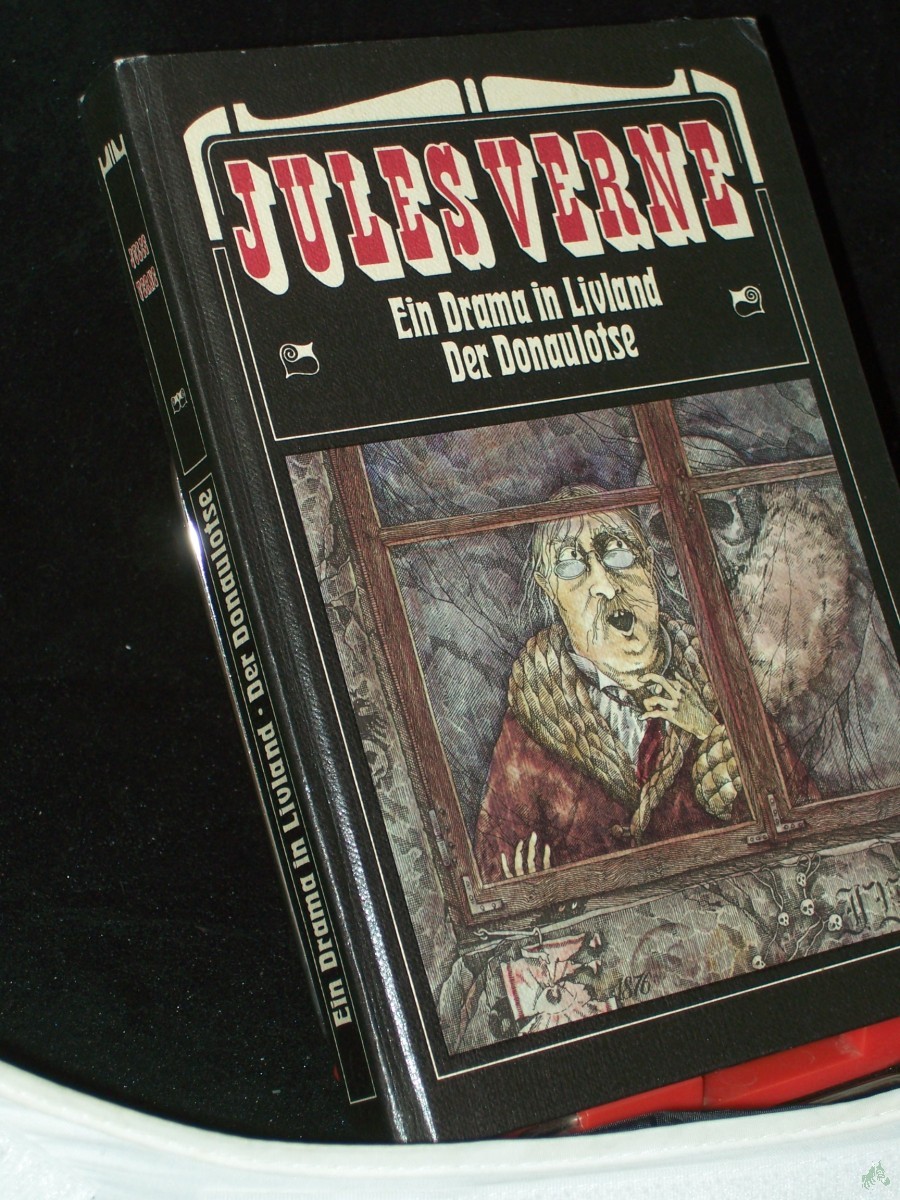 Product image 1 of the product “Ein Drama in Livland, Der Donaulotse. [Nach alten Übers. bearb.] / Jules Verne. [Mit Ill. von Uwe Häntsch] ”