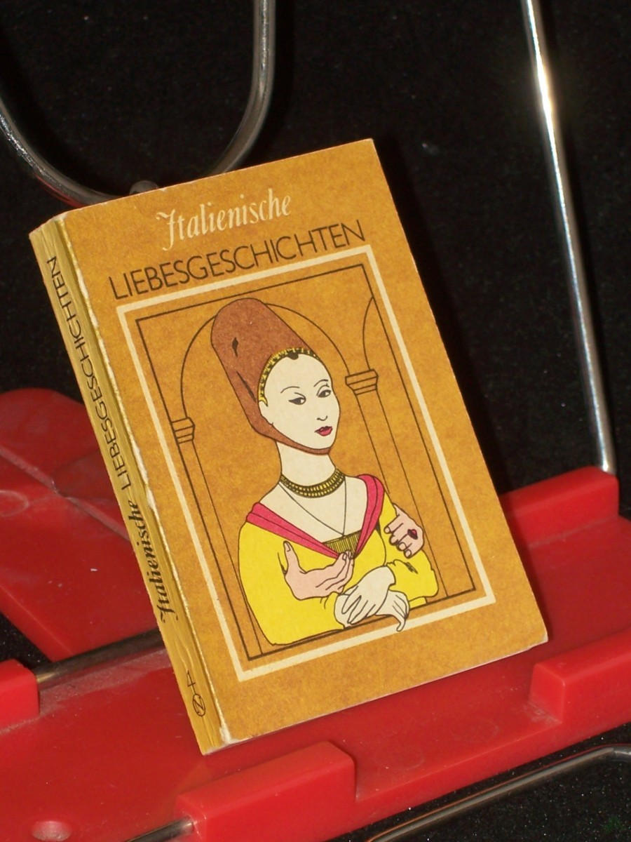 Artikelbild 1 des Artikels “Italienische Liebesgeschichten / [aus dem Ital. übers. von Adelbert Keller...] “