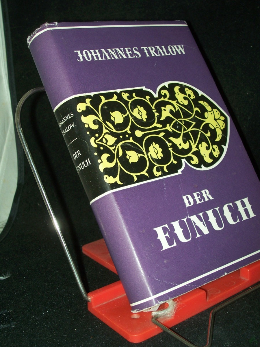 Product image 1 of the product “Der Eunuch : Roman / Johannes Tralow ”