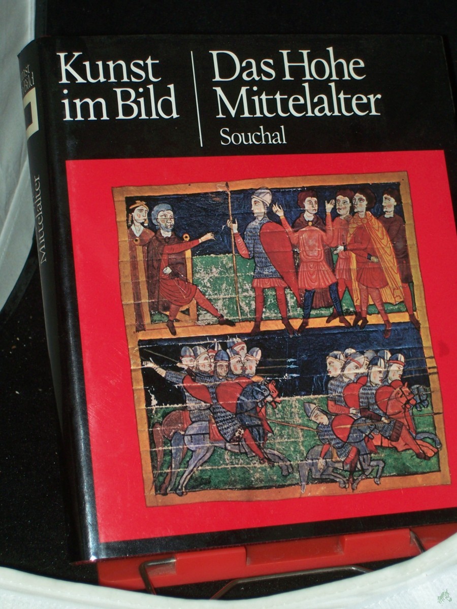 Artikelbild 1 des Artikels “Kunst im Bild||Teil: Das hohe Mittelalter / Francois Souchal. Mit e. Einf. von Hans H. Hofstätter. [Aus d. Franz. übers. von Karin Hafner] “
