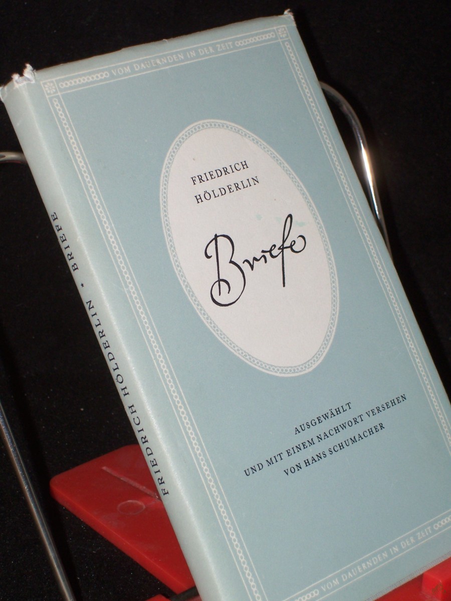 Product image 1 of the product “Briefe / Friedrich Hölderlin. Ausgew. und mit einem Nachw. versehen von Hans Schumacher ”
