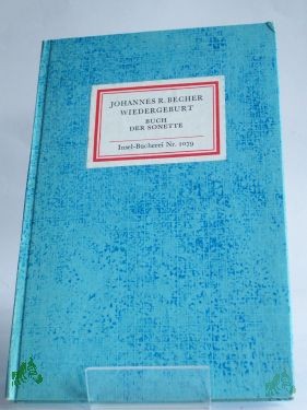Product image 1 of the product “Wiedergeburt : Buch d. Sonette / Johannes R. Becher ”