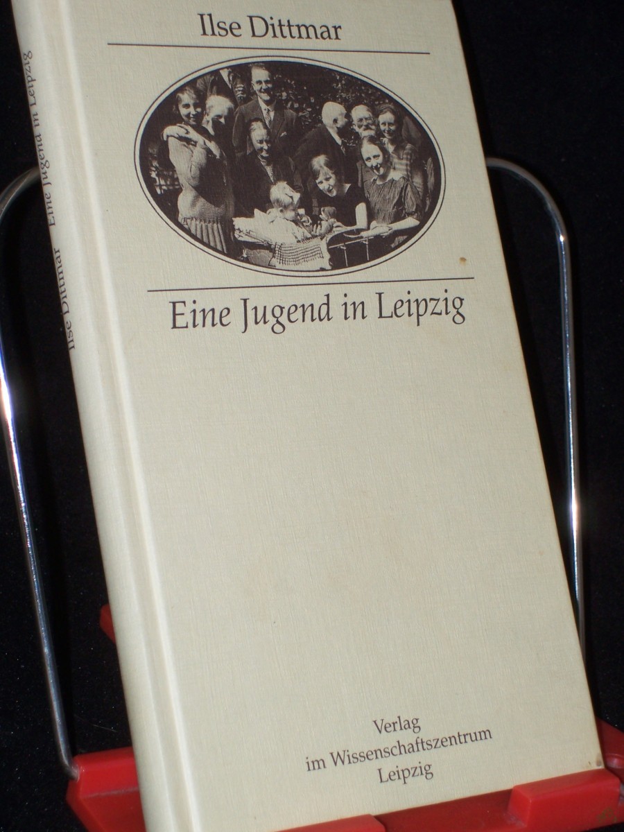 Artikelbild 1 des Artikels “Eine Jugend in Leipzig und die Jahre danach / Ilse Dittmar “