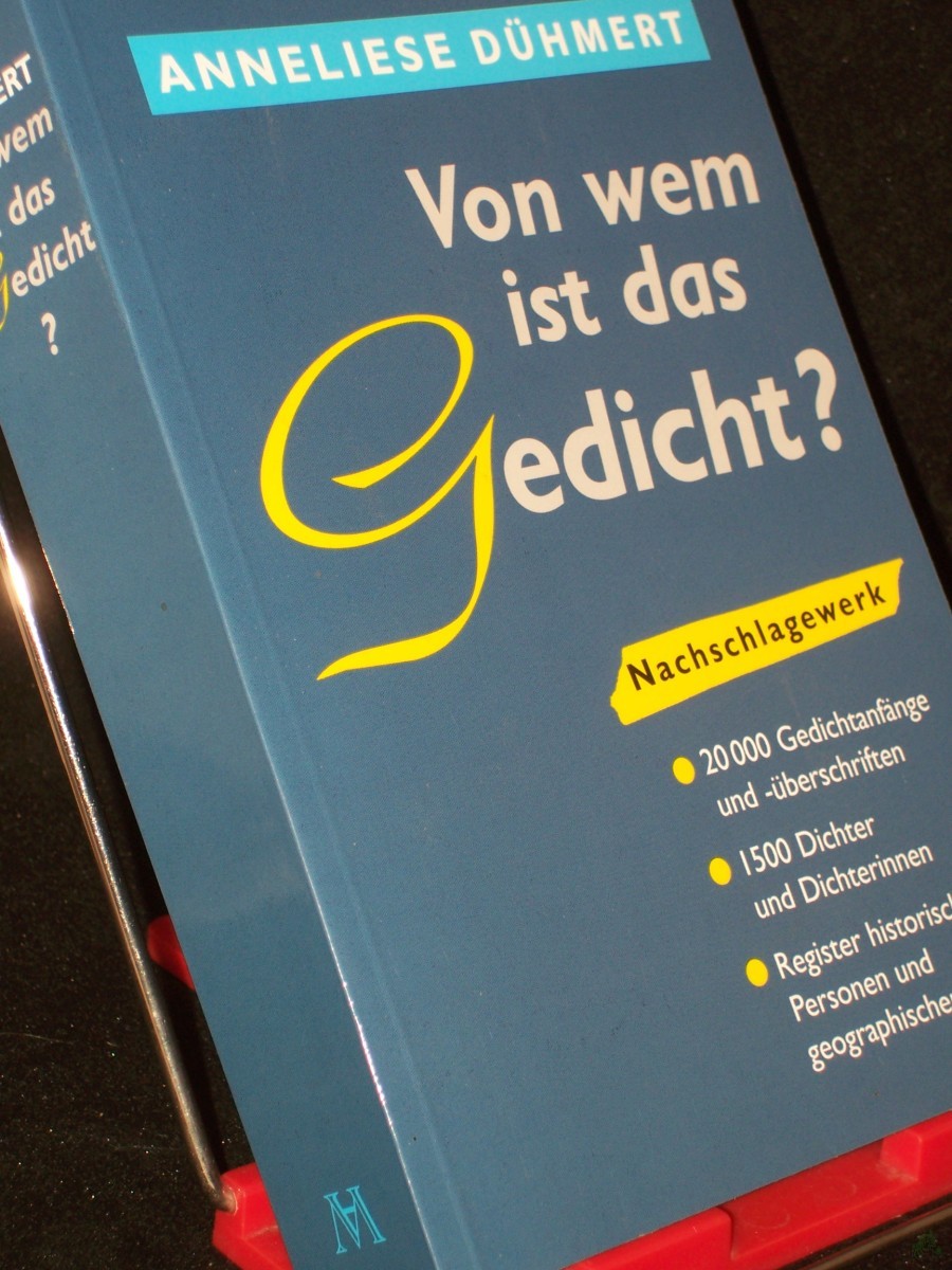 Product image 1 of the product “Von wem ist das Gedicht? : [Nachschlagewerk] / Anneliese Dühmert ”