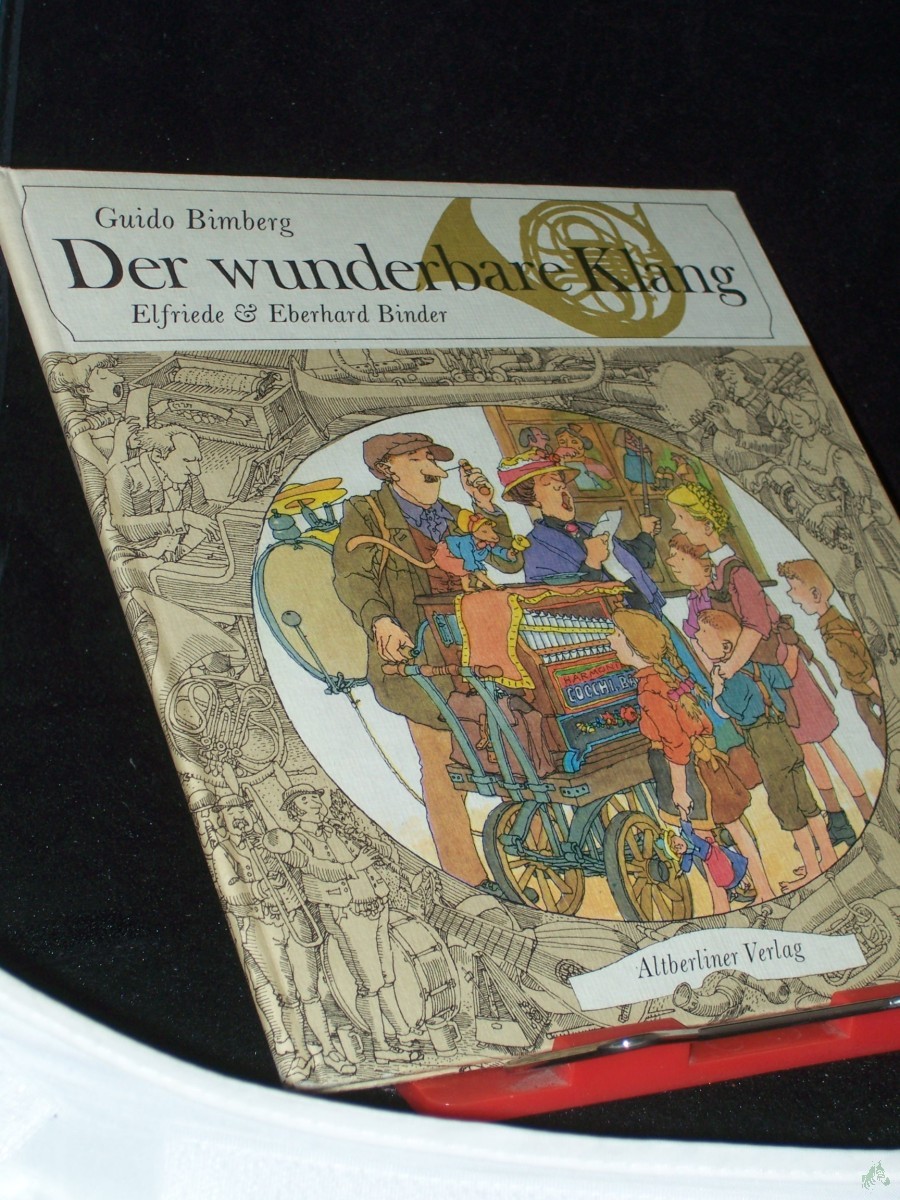 Product image 1 of the product “Der wunderbare Klang / Guido Bimberg ; Elfriede & Eberhard Binder ”