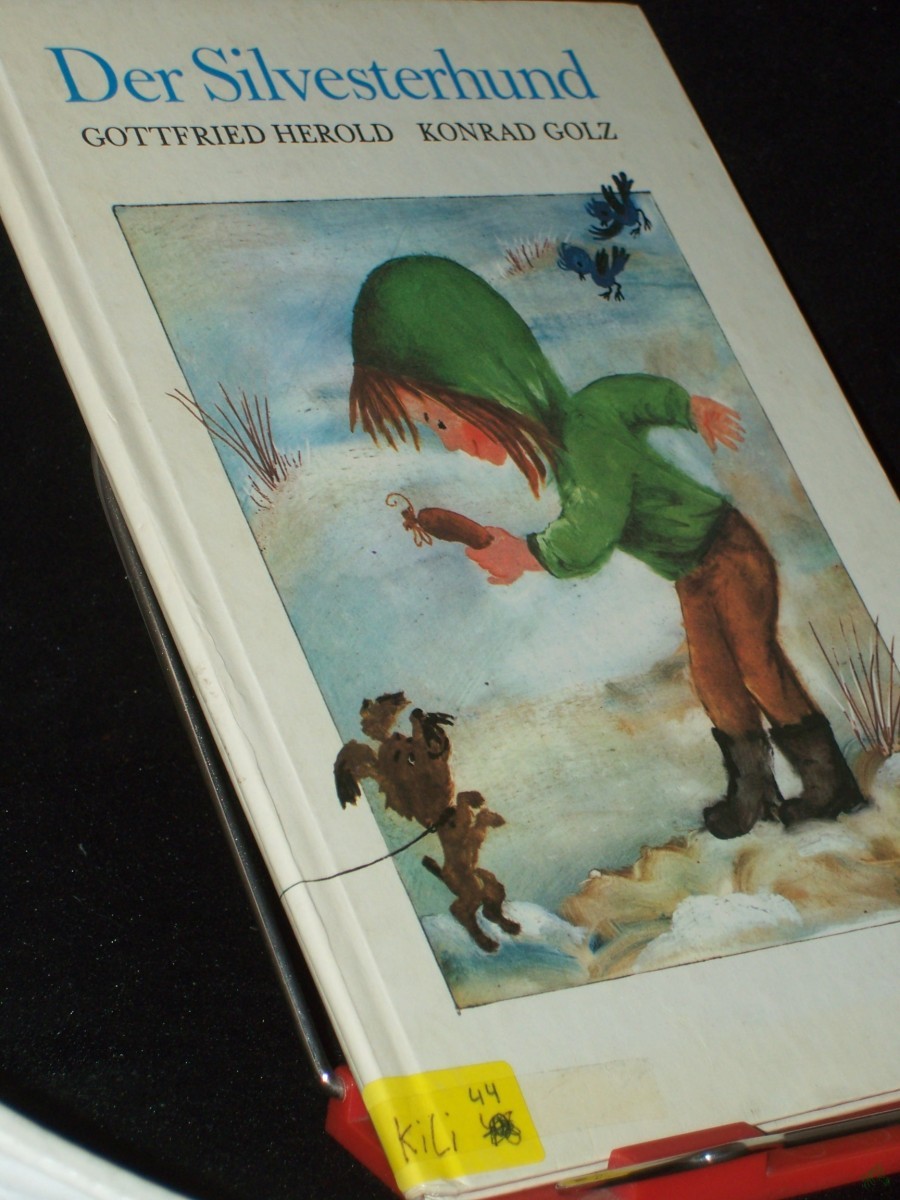 Artikelbild 1 des Artikels “Der Silvesterhund : e. Bilderbucherzählung / von Gottfried Herold. Ill. von Konrad Golz “