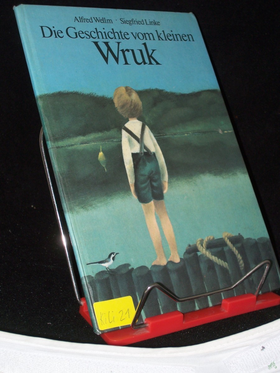 Product image 1 of the product “Die Geschichte vom kleinen Wruk / Alfred Wellm; Siegfried Linke ”