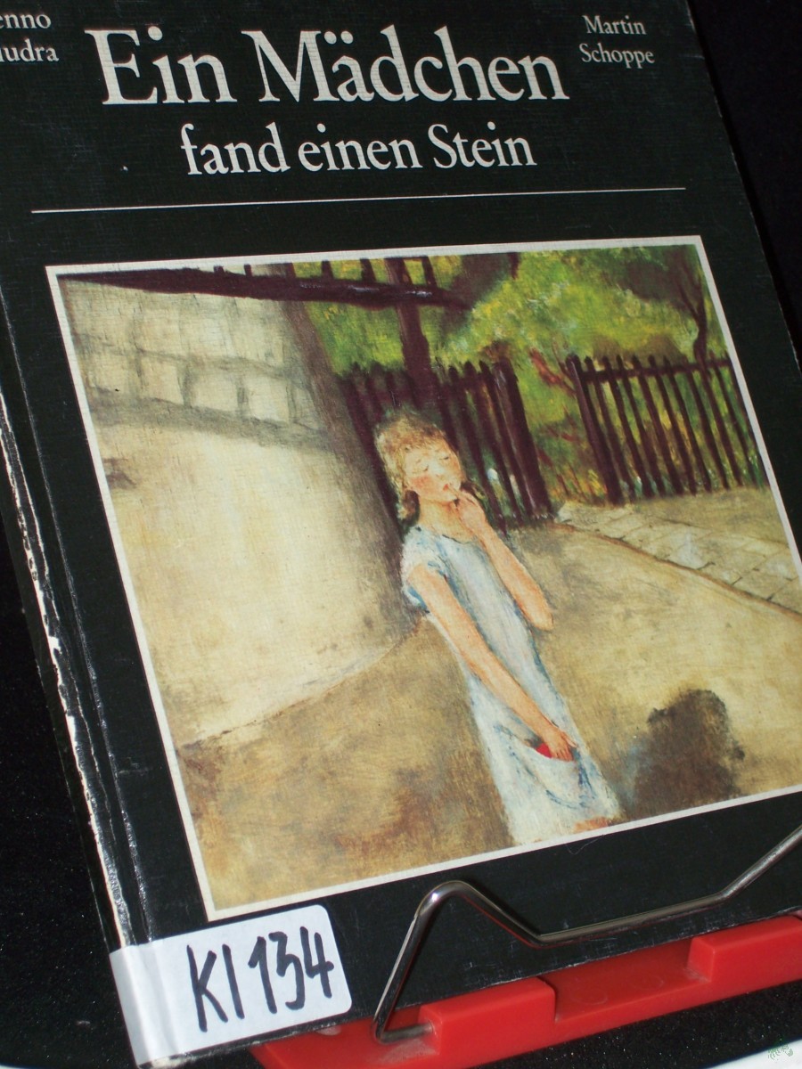 Product image 1 of the product “Ein Mädchen fand einen Stein, Die Schwäne auf dem Wasser. Es waren einmal ein Paar Schuh / d. Geschichten erzählte Benno Pludra. Bilder dazu malte Martin Schoppe ”