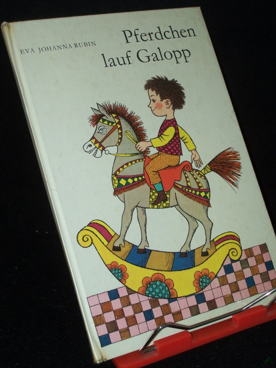 Artikelbild 1 des Artikels “Pferdchen, lauf Galopp / Alte Kinderlieder, neu ill. von Eva Johanna Rubin “