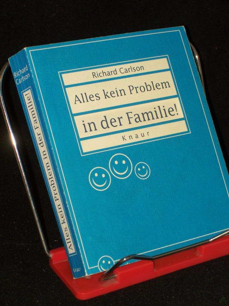 Artikelbild 1 des Artikels “Alles kein Problem in der Familie! : einige einfache Methoden, wie man die täglichen Pflichten und das Chaos im Haushalt besser in den Griff bekommt / Richard Carlson. Aus dem Amerikan. von Jutta Ressel “