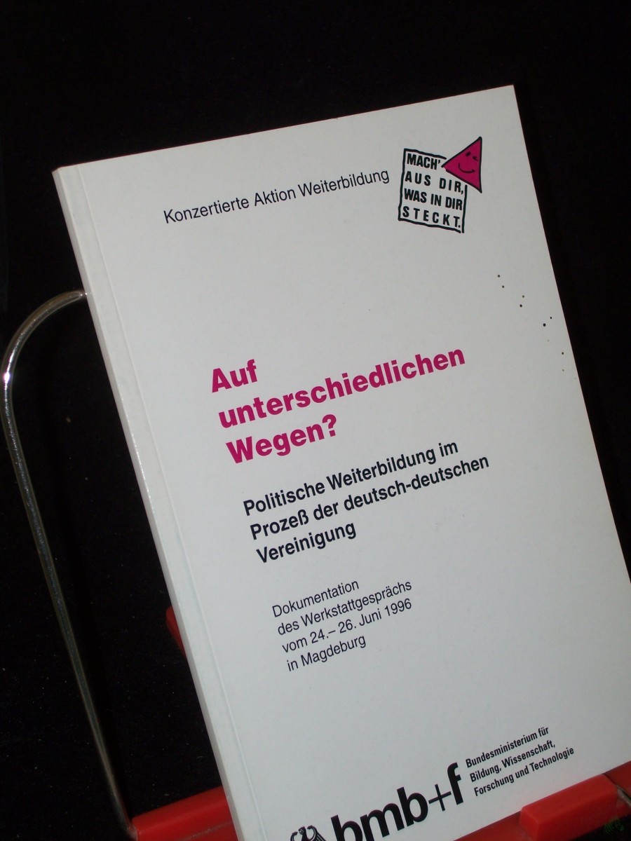 Artikelbild 1 des Artikels “Auf unterschiedlichen Wegen? politische Weiterbildung im Prozeß der deutsch deutschen Vereinigung “