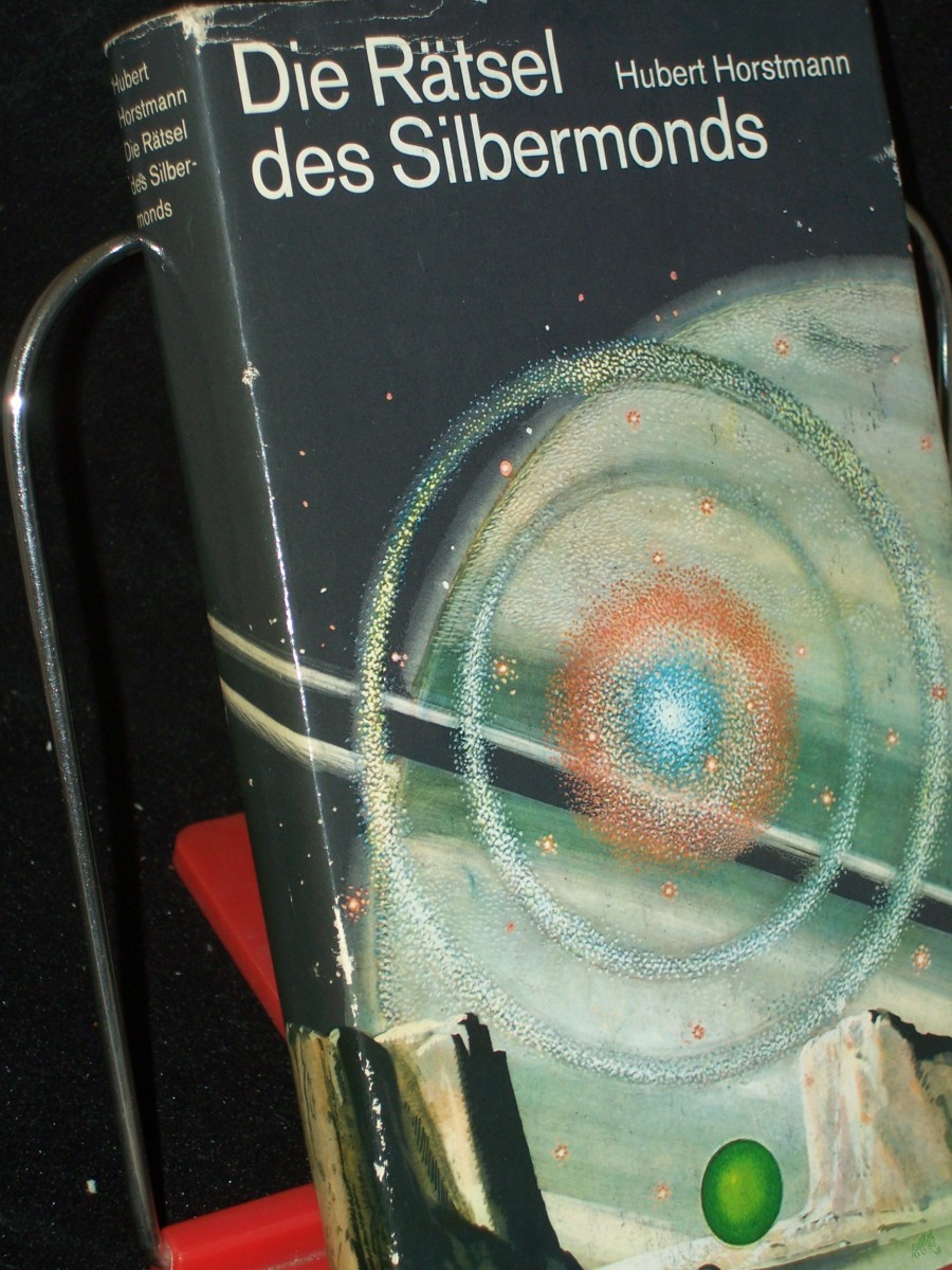 Artikelbild 1 des Artikels “Die Rätsel des Silbermonds : utop. Roman / Hubert Horstmann “