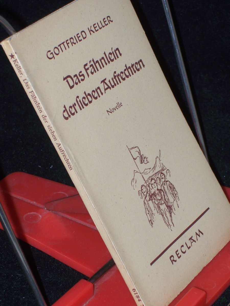 Product image 1 of the product “Das Fähnlein der sieben Aufrechten : Novelle / Gottfried Keller ”