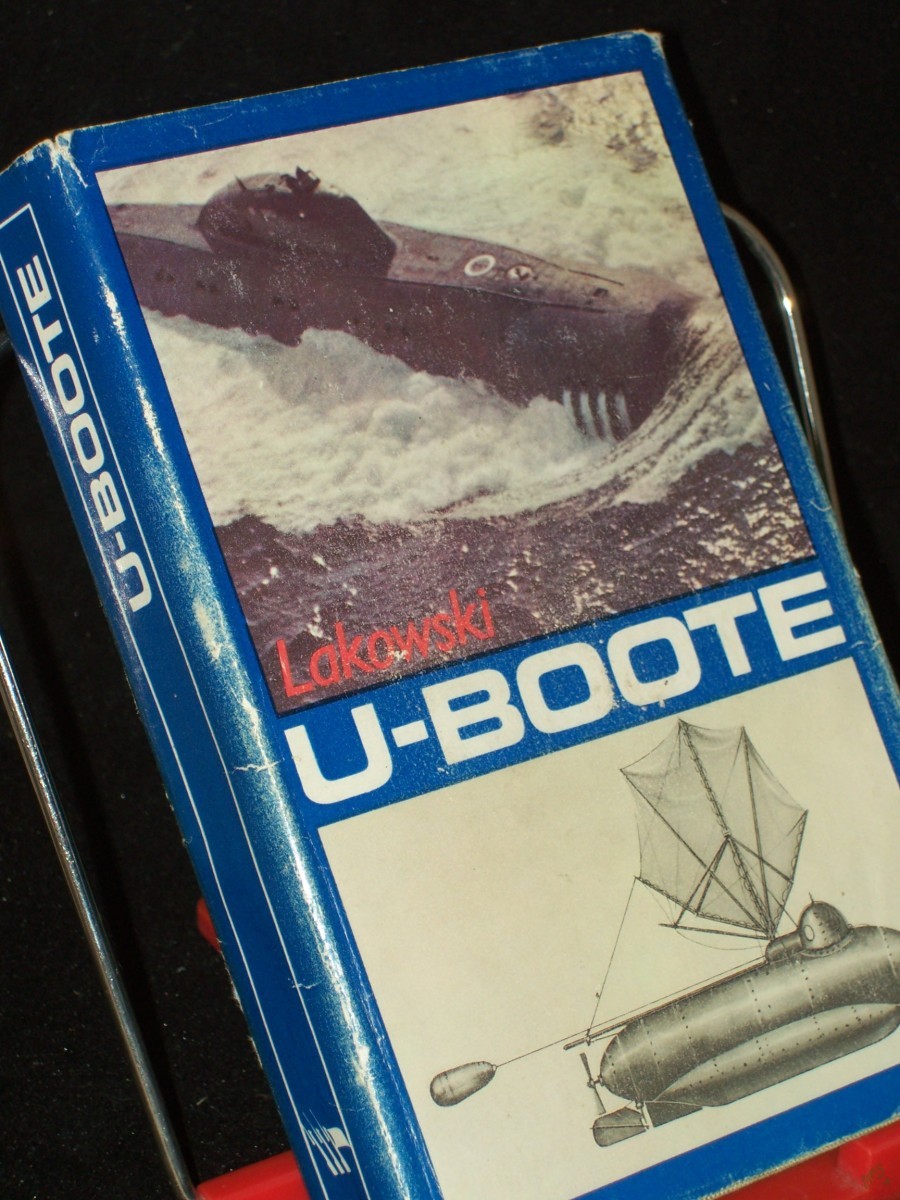 Product image 1 of the product “U-Boote : zur Geschichte e. Waffengattung d. Seestreitkräfte / Richard Lakowski ”
