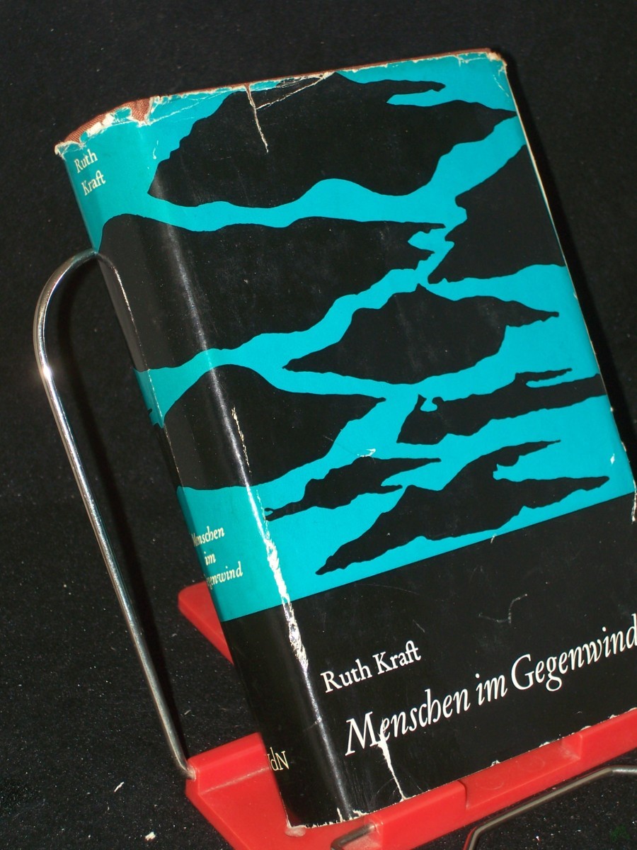 Artikelbild 1 des Artikels “Menschen im Gegenwind : Roman / Ruth Kraft “