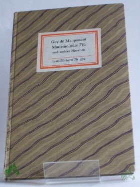 Artikelbild 1 des Artikels “Mademoiselle Fifi und andere Novellen / Guy de Maupassant. Ausgew. u. aus d. Franz. übers. von Eberhard Wesemann “