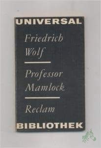 Product image 1 of the product “Professor Mamlock : e. Schauspiel / Friedrich Wolf. [Nachw. von Wilfried Adling] ”