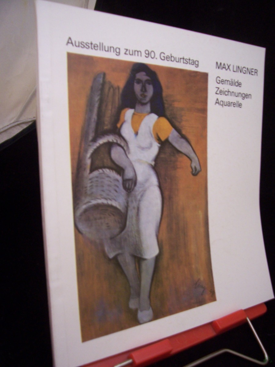 Product image 1 of the product “Max Lingner : Gemälde, Zeichn., Aquarelle ; Ausstellung zum 90. Geburtstag ; [16.11.78 - 28.1.79] / Akad. d. Künste d. DDR ; Museum d. Bildenden Künste Leipzig. [Wissenschaftl. Bearb.: Gertrud Heider ; Ursula Fäseke] ”