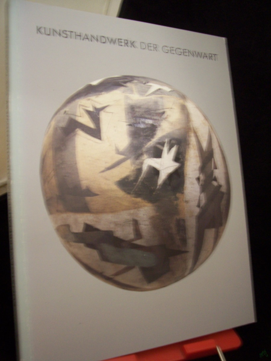 Artikelbild 1 des Artikels “Kunsthandwerk der Gegenwart : zeitgenössische Arbeiten aus der DDR in der Sammlung des Berliner Kunstgewerbemuseums / Kunstgewerbemuseum. Christiane Keisch. [Bearb. der Biographien: Christine Behrends] “