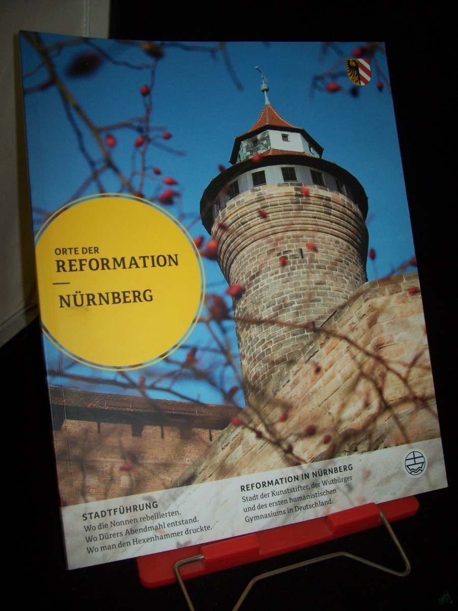 Artikelbild 1 des Artikels “Nürnberg : Stadtführung ; Reformation in Nürnberg / [hrsg. von Hartmut Hövelmann und Stefan Ark Nitsche] “