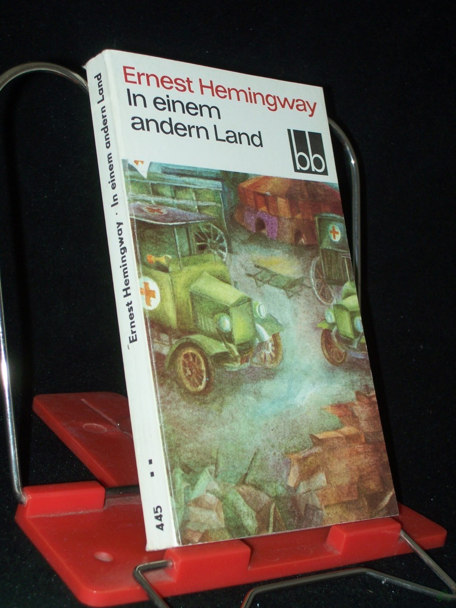 Product image 1 of the product “In einem andern Land / Ernest Hemingway. [Autoris. Übers. aus d. Amerikan. von Annemarie Horschitz-Horst] ”